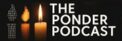 The Ponder Podcast
